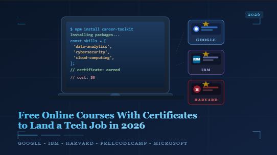 Free Online Courses With Certificates to Land a Tech Job in 2026